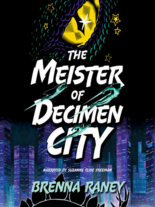 Title details for The Meister of Decimen City by Brenna Raney - Available